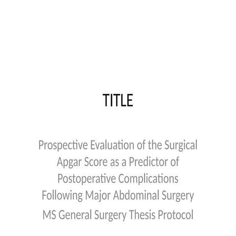 Enhanced_Surgical_Apgar_Thesis_Protocol.pptx