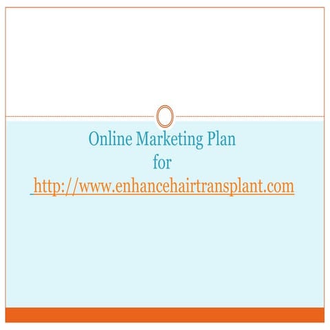 Enhancehairtransplant internet-marketing-plan