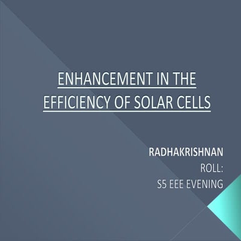Enhancement in the efficiency of Solar Cells