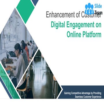 Enhancement Of Customer Digital Engagement On Online Platform PowerPoint Pres...
