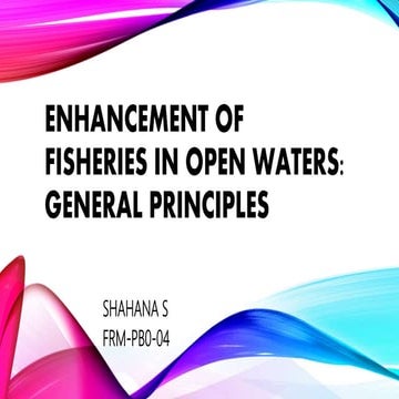 Enhancement of fisheries production in open water bodies general ...