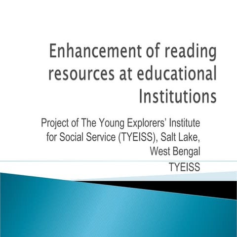 Enhancement of reading resources for educational institutes