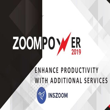 ZoomPower 2019: Enhance Productivity with INSZoom Add-Ons and Services