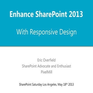 Enhance SharePoint 2013 with Respon...