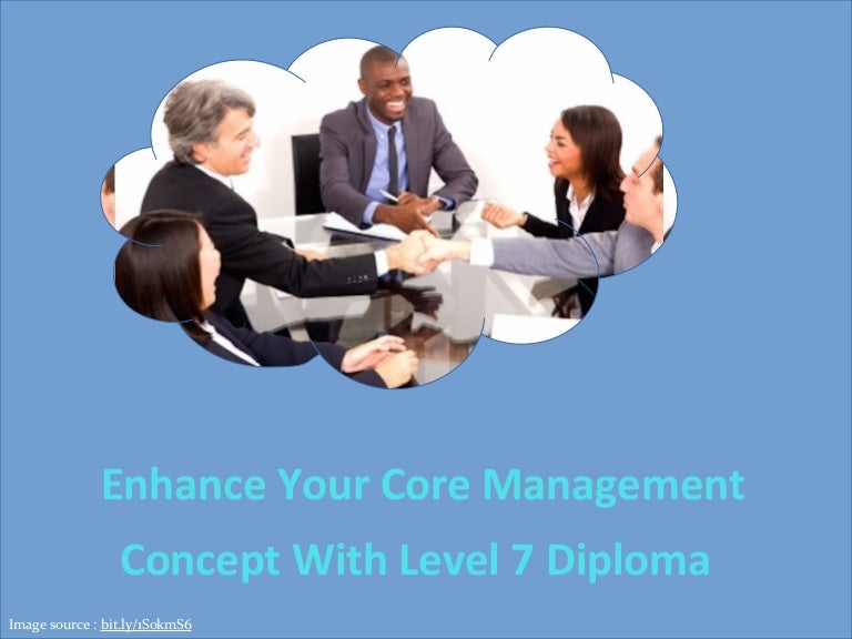 Enhance Your Core Management Concept With Level 7 Diploma