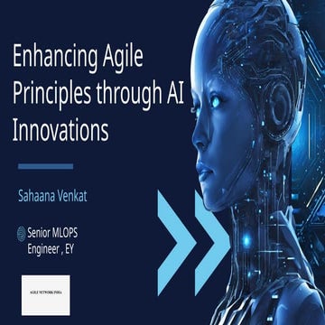 ANIn Coimbatore Aug 2024 | Enhancing Agile Principles through AI Innovations ...
