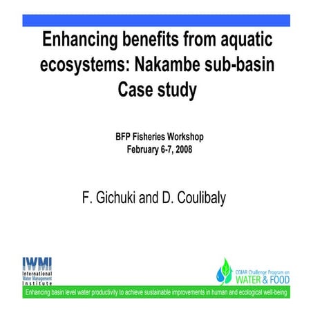 Enhancing benefits from aquatic ecosystems: Nakambe sub-basin Case study