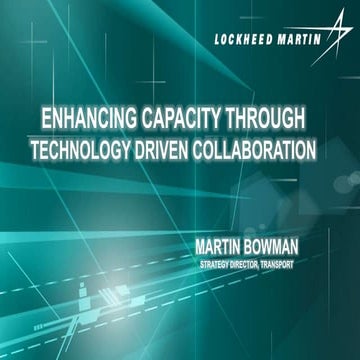 Lockheed Martin - Enhancing Capacity Through Technology Driven Collaboration