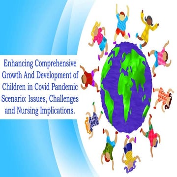 Enhancing comprehensive growth and development of children in covid pandemic ...