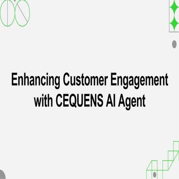 Enhancing Customer Engagement with CEQUENS AI AGENT