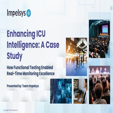 Enhancing ICU Intelligence: How Our Functional Testing Enabled a ...