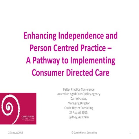 Enhancing independence and person centred practice - A Pathway to implementin...