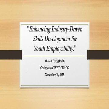 Enhancing Industry-Driven Skills Development Nov 2023.pptx