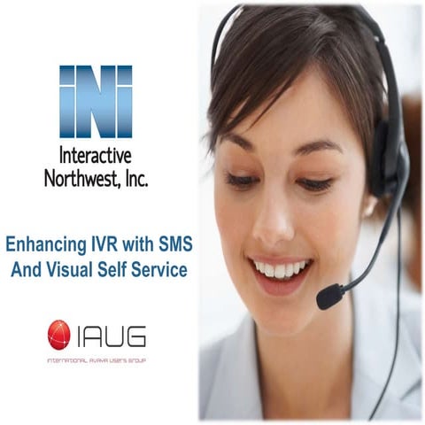Enhancing IVR with SMS and Visual Self Service