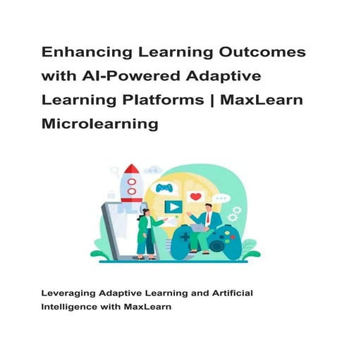 Enhancing Learning Outcomes with AI-Powered Adaptive Learning Platforms _ Max...