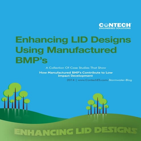 Enhancing Low Impact Development Designs Using Manufactrured BMP's