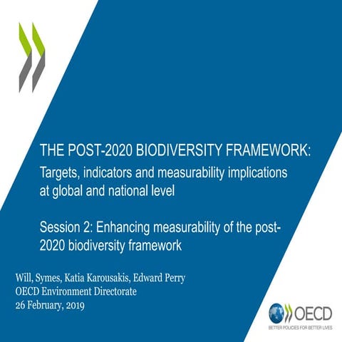 Enhancing measurability of the post-2020 biodiversity framework by Will Symes...
