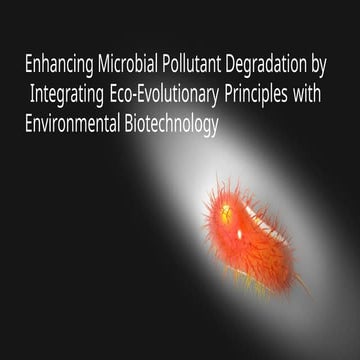 Enhancing Microbial Pollutant Degradation.pptx