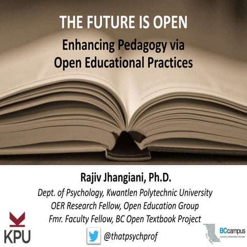 The Future is Open: Enhancing Pedagogy via Open Educational Practices