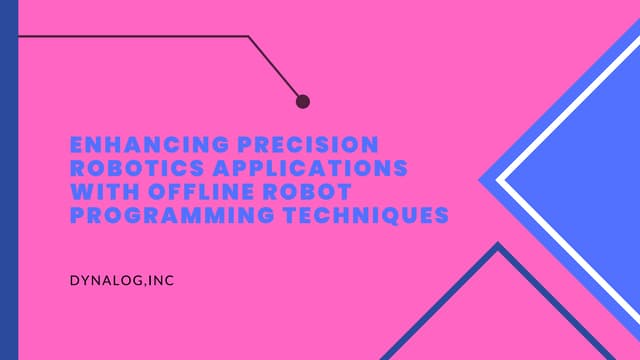 Enhancing Precision Robotics Applications With Offline Robot ...