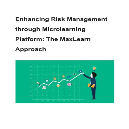 Enhancing Risk Management through Microlearning Platform_ The MaxLearn Approach.pdf