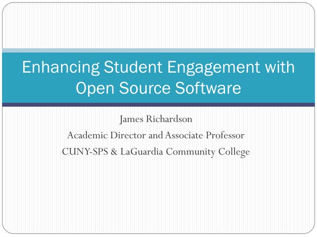Enhancing student engagement with open source software