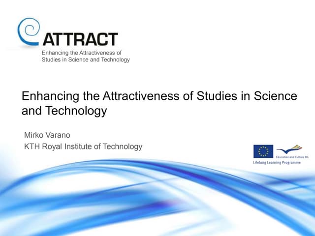 Enhancing the attractiveness of studies in science and technology
