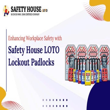 Enhancing Workplace Safety with Safety House LOTO Lockout Padlocks | PPT