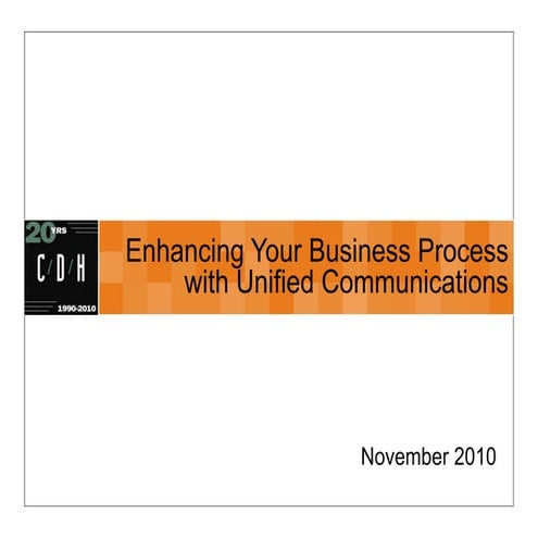 Enhancing Your Business Process with Unified Communications