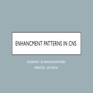 ENHANCMENT PATTERNS IN CNS................pptx
