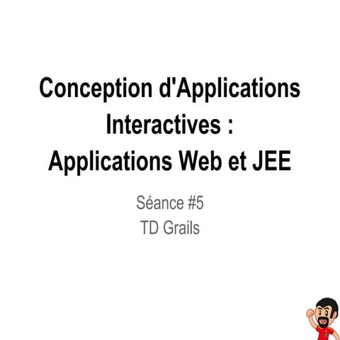 Enib   cours c.a.i. web - séance #5 : td grails