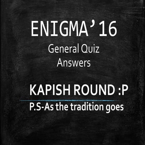 Enigma16 prelims - MCKVIE GENERAL QUIZ