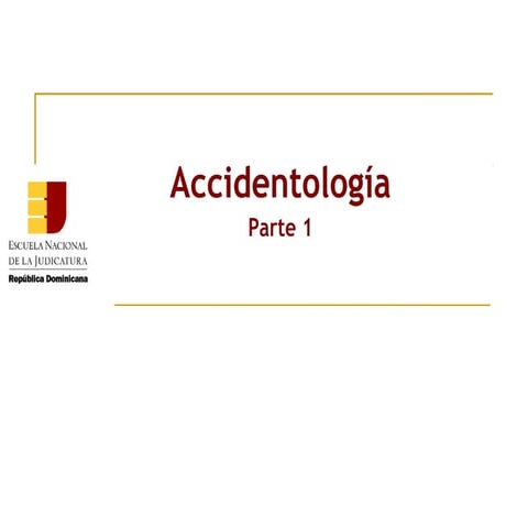 ENJ-300 Accidentología (parte 1)
