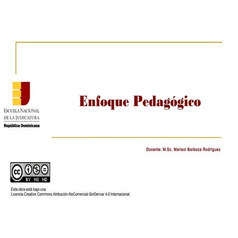 ENJ-500: Enfoque Pedagógico