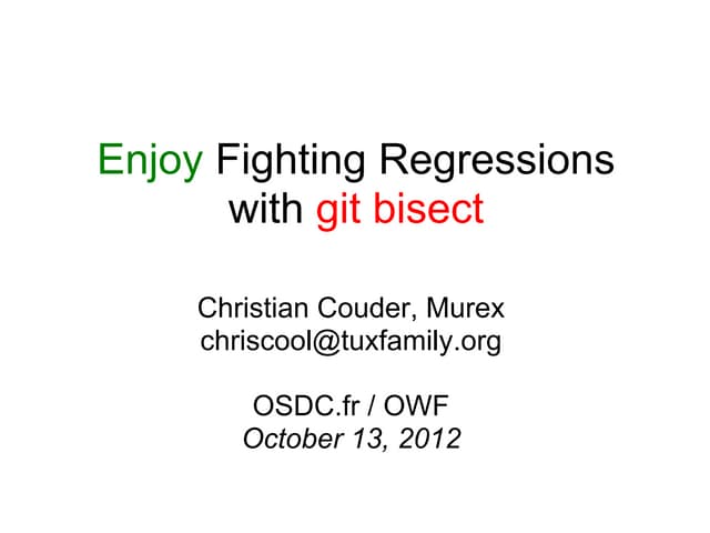 Enjoy fighting regressions_with_git_bisect