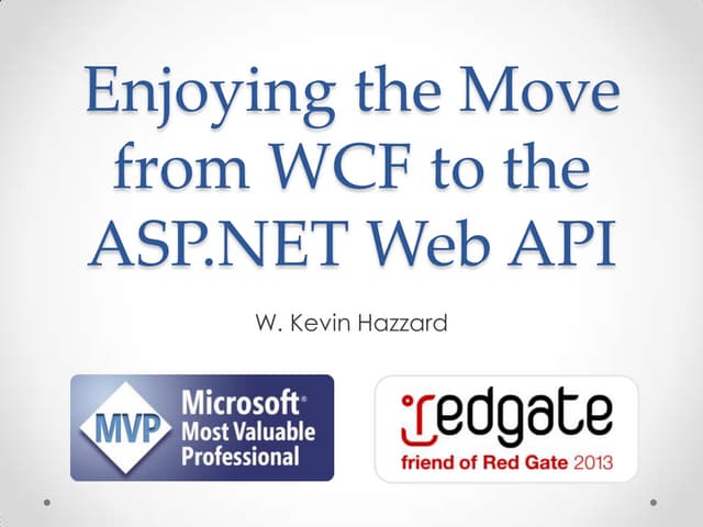Enjoying the Move from WCF to the Web API