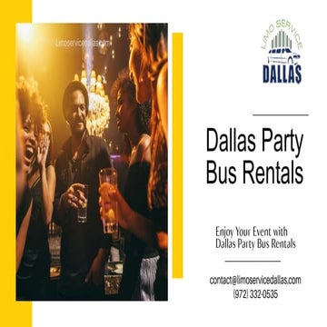 Enjoy Your Event with Dallas Party Bus Rentals.pptx