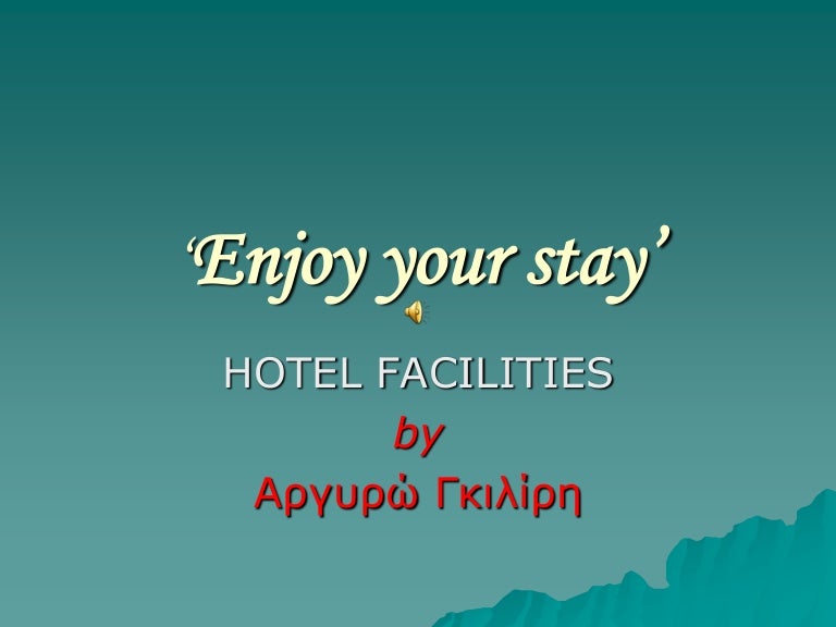 Enjoy your stay