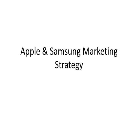 Apple & Samsung Marketing Strategy