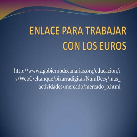 Enlace para trabajar con los euros