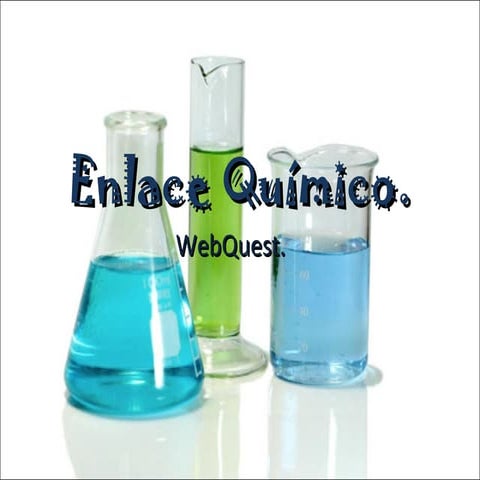 Enlace químico webquest