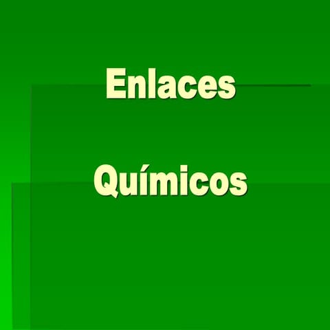 Enlaces químicos.Introducción.