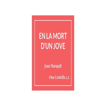 En la mort d'un jove   joan maragall - ona centella 2.2