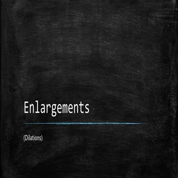 Enlargements