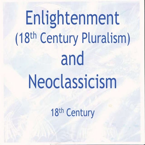Enlightenment and Neoclassicism  Art