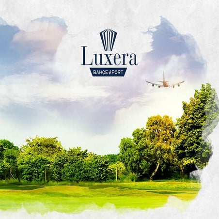 Luxera Bahceport Project - Listing Turkey