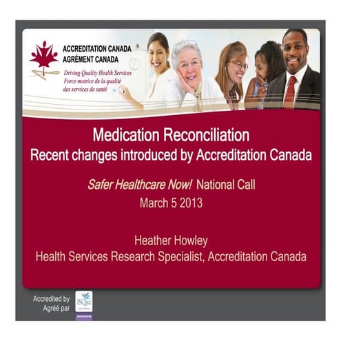 Medication Reconciliation Recent changes introduced by Accreditation Canada
