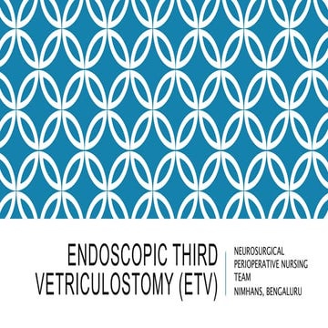 endoscopic third ventriculostomy and care.pptx