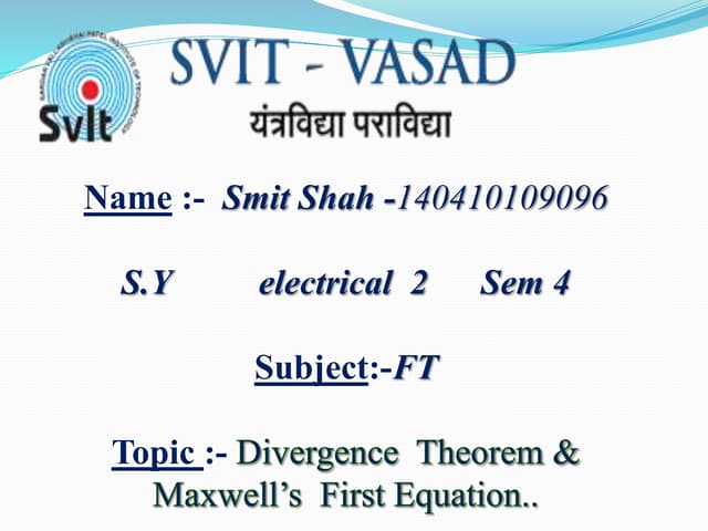 Divergence  Theorem & Maxwell’s  First Equation