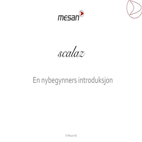 En nybegynners introduksjon til scalaz